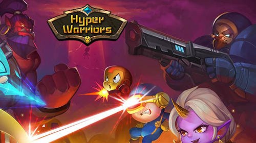 game pic for Hyper warriors: Mutant heroes